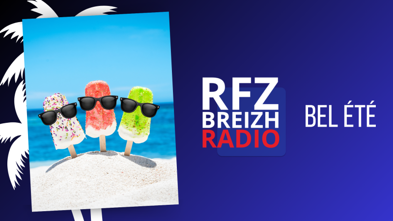 Bel été sur RFZ Breizh Radio !